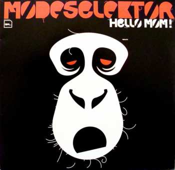 Album Modeselektor: Hello Mom!