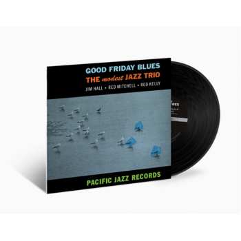 LP Jim Hall: Good Friday Blues: The Modest Jazz Trio