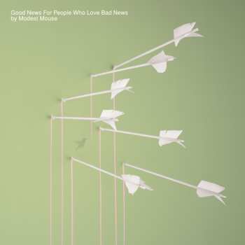 CD Modest Mouse: Good News For People Who Love Bad News