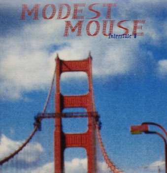 LP Modest Mouse: Interstate 8