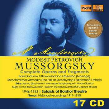 17CD/Doos Modest Mussorgsky: Modest Petrovich Mussorgsky: Complete Operas and Fragments