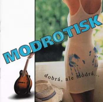 Modrotisk: Dobrá Ale Modrá