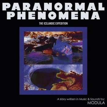 LP Modula: Paranormal Phenomena - The Icelandic Expedition