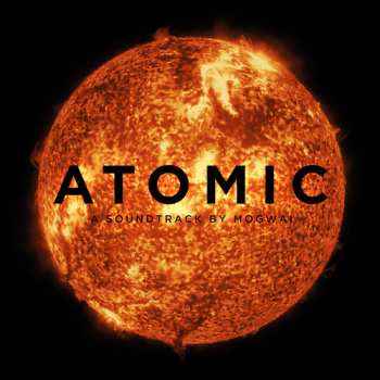 CD Mogwai: Atomic 