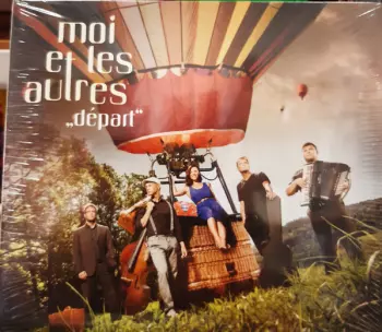 Moi et les Autres: „Départ“