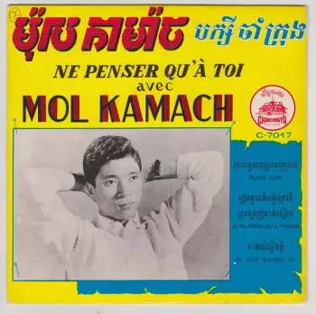 Mol Kamach: Ne Penser Qu'A Toi