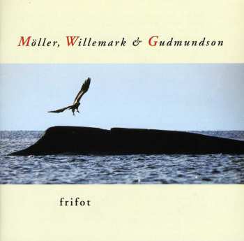 Album Lena Willemark: Frifot