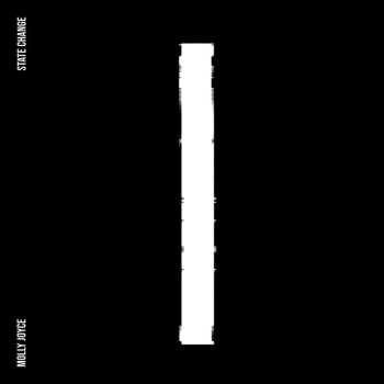 LP Molly Joyce: State Change 