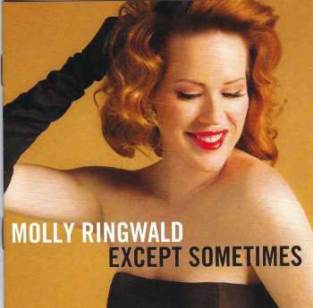 CD Molly Ringwald: Except Sometimes