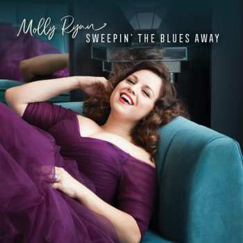 Album Molly Ryan: Sweepin' The Blues Away