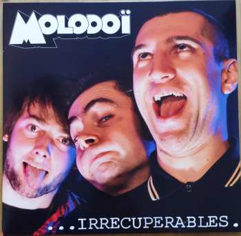 LP Molodoï: ... Irrécupérables