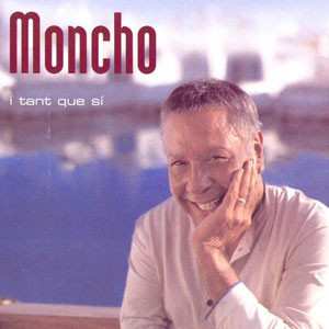 Album Moncho: I Tant Que Sí