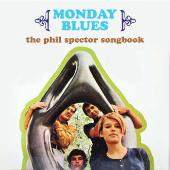 Album Monday Blues: The Phil Spector Songbook