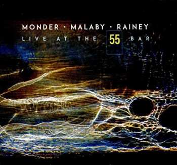 Album Tom Rainey: Live At The 55 Bar