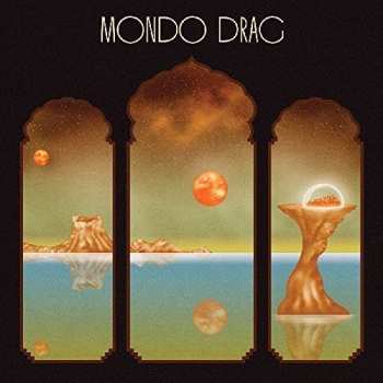 LP Mondo Drag: Mondo Drag