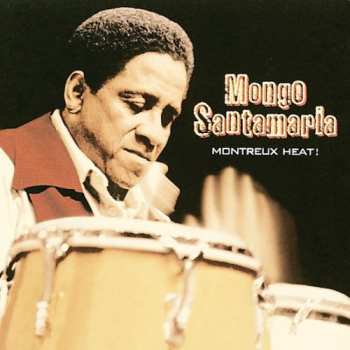 Album Mongo Santamaria: Montreux Heat!