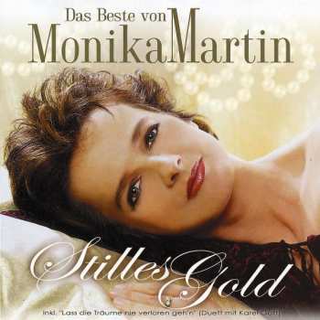 Album Monika Martin: Das Beste Von Monika Martin - Stilles Gold