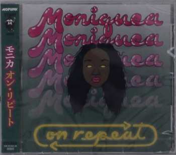 CD Moniquea: On Repeat