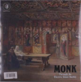 LP Monk: Through An Electric Glass Darkly LTD