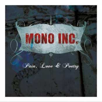 CD Mono Inc.: Pain, Love & Poetry (Collector's Cut)