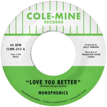 SP Monophonics: Love You Better / The Shape Of My Teardrops
