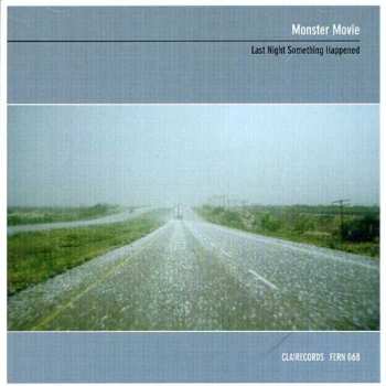 Album Monster Movie: Last Night Something Happened