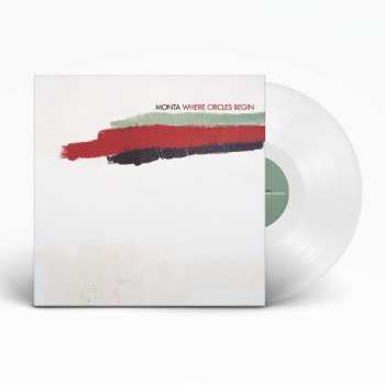 LP Monta: Where Circles Begin (180g) (white Vinyl)