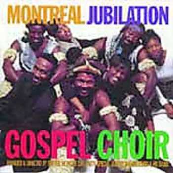 CD Montreal Jubilation Gospel Choir: Jubilation VII Hamba Ekhaya (Goin' Home)