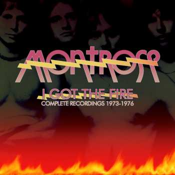 6CD/Doos Montrose: I Got The Fire - Complete Recordings 1973-1976