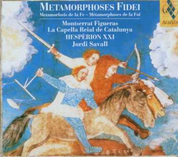 Album Jordi Savall: Metamorphoses Fidei = Metamorfosis De La Fe = Métamorphoses De La Foi