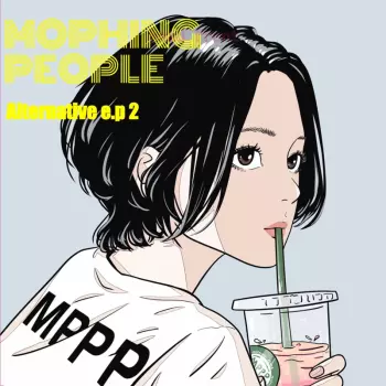 Mophing People: Alternative E.p 2