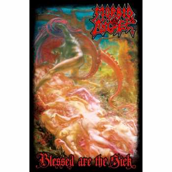 Merch Morbid Angel: Textielposter Blessed Are The Sick