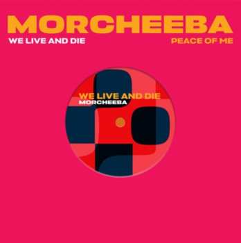 Album Morcheeba: We Live And Die / Peace Of Me