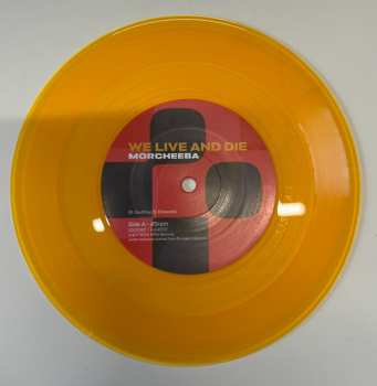 SP Morcheeba: We Live And Die / Peace Of Me CLR | LTD