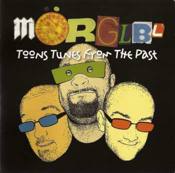 2CD Mörglbl: Toons Tunes From The Past