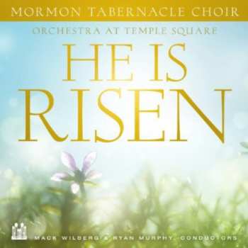 Album Mormon Tabernacle Choir: He Is Risen