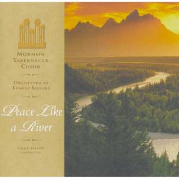 CD Mormon Tabernacle Choir: Peace Like A River