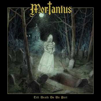 Album Mortanius: Till Death Do Us Part