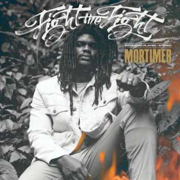 CD Mortimer: Fight The Fight