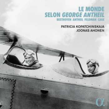 CD Ludwig van Beethoven: Le Monde Selon George Antheil