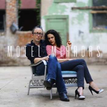 EP Motel Mirrors: Motel Mirrors LTD