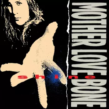 Mother Love Bone: Shine