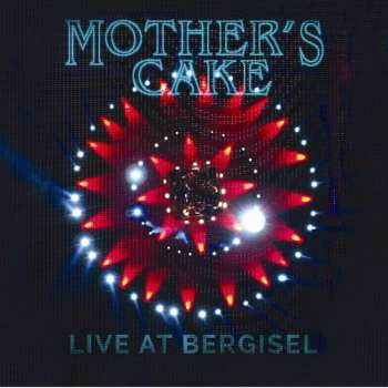 CD Mother's Cake: Live At Bergisel