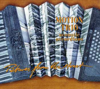CD Motion Trio: Pictures From The Street