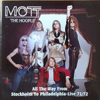 Album Mott The Hoople: All The Way From Stockholm To Philadelphia-Live 71/72