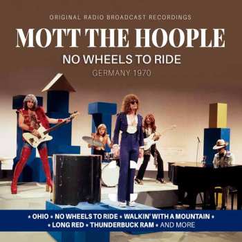 Album Mott The Hoople: No Wheels To Ride / Germany 1970
