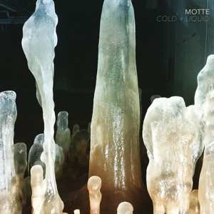 LP Motte: Cold + Liquid