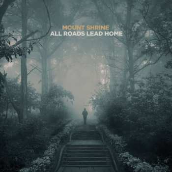 CD Mount Shrine: All Roads Lead Home