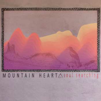 Album Mountain Heart: Soul Searching