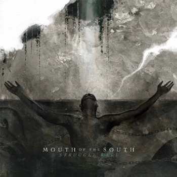 Album Mouth Of The South: Struggle Well